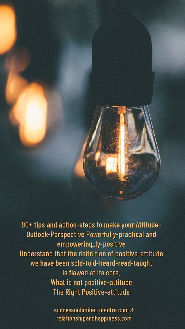 Correct Positive Attitude which is Practical and Empowering