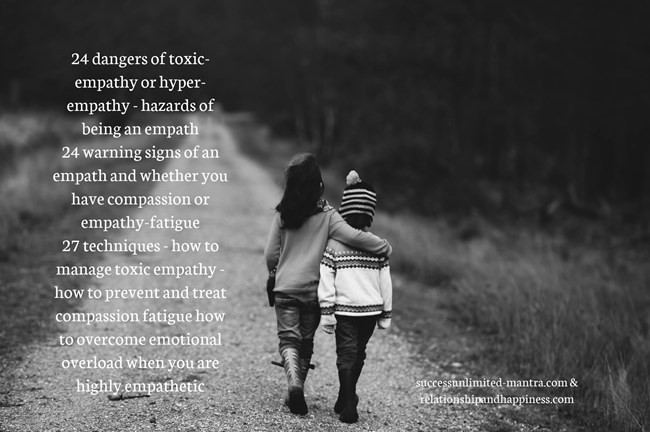 24-dangers-of-toxicempathy-or-hyperempathy-hazards-of-being
