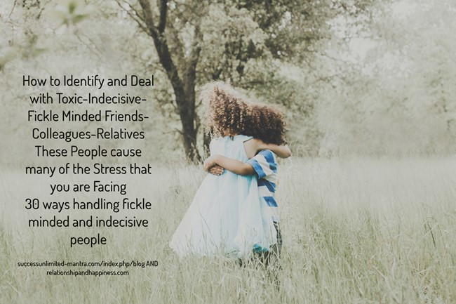 30 ways handling fickle minded and indecisive...