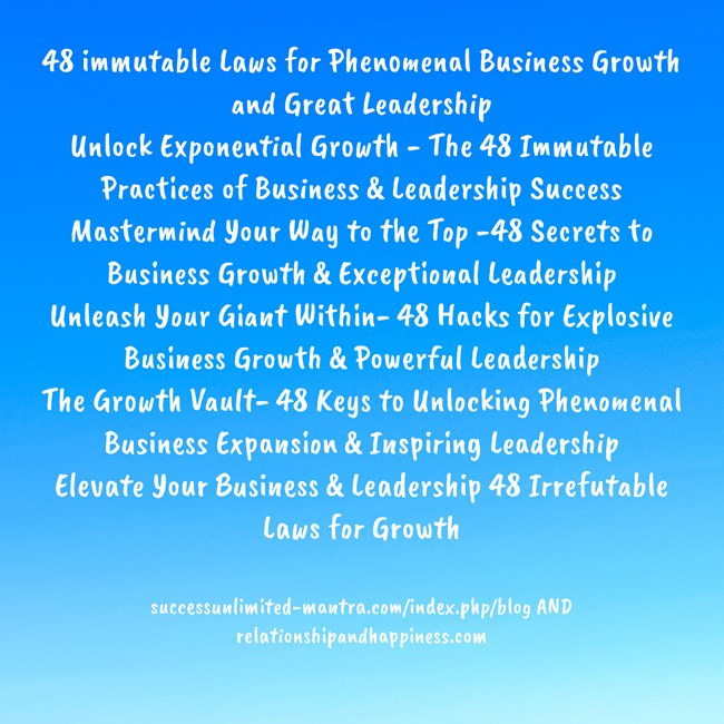 48 immutable Laws for Phenomenal Business Growth and...