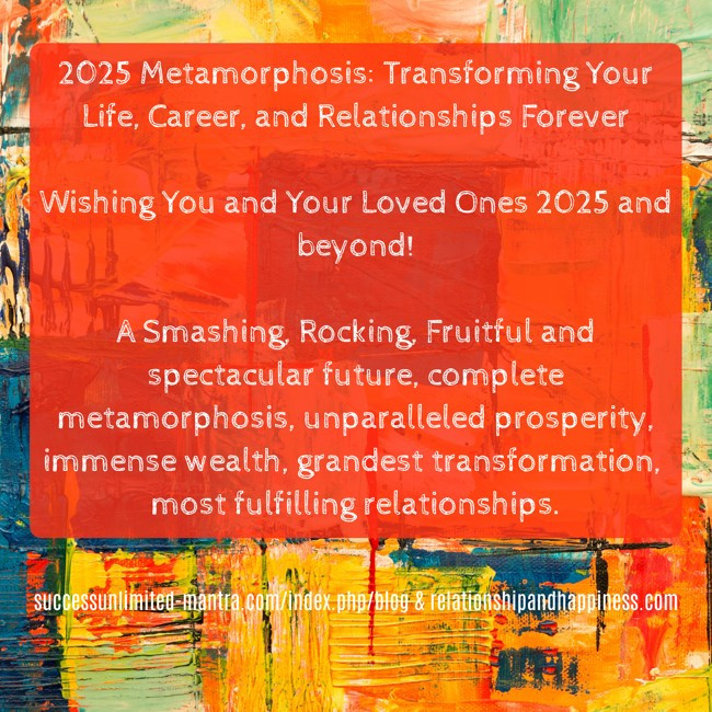 2025-metamorphosis-transforming-your-life-career-and