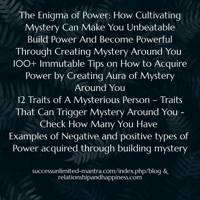 the-enigma-of-power-how-cultivating-mystery-can-make-you