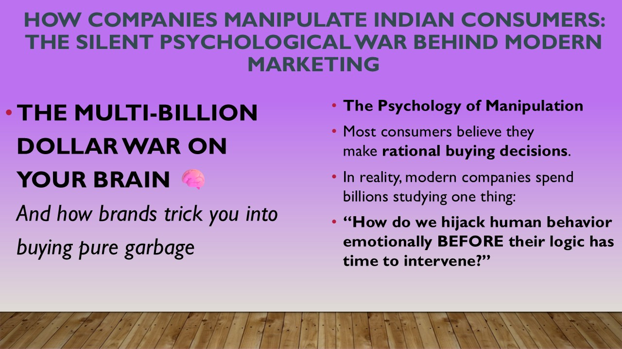 The Hidden Psychological Tricks Companies Use to Manipulate Consumers in India